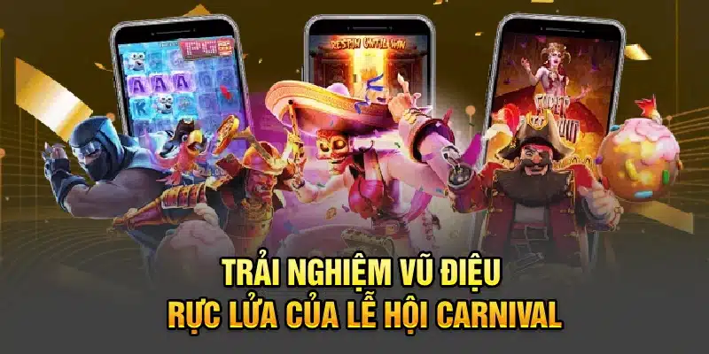 Trải nghiệm vũ điệu rực lửa của Lễ hội Carnival